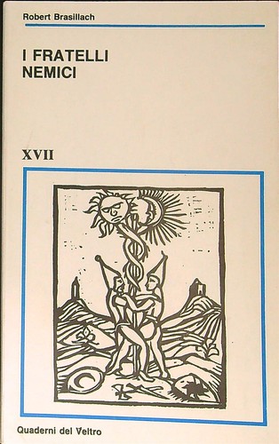 Fratelli nemici brasillach - fratelli,
