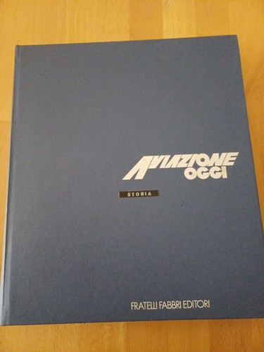Aviazione oggi storia ed - aviazione, i