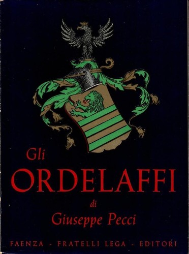 Gli ordelaffi giuseppe pecci - ordelaffi,