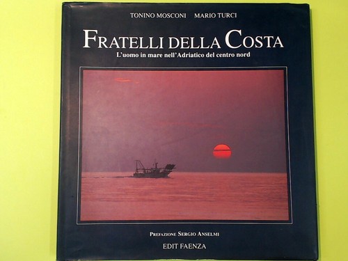 Fratelli della costa - della, mosconi