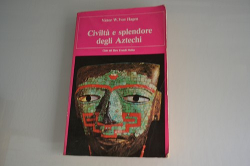Victor von hagen civiltà - civiltà, e